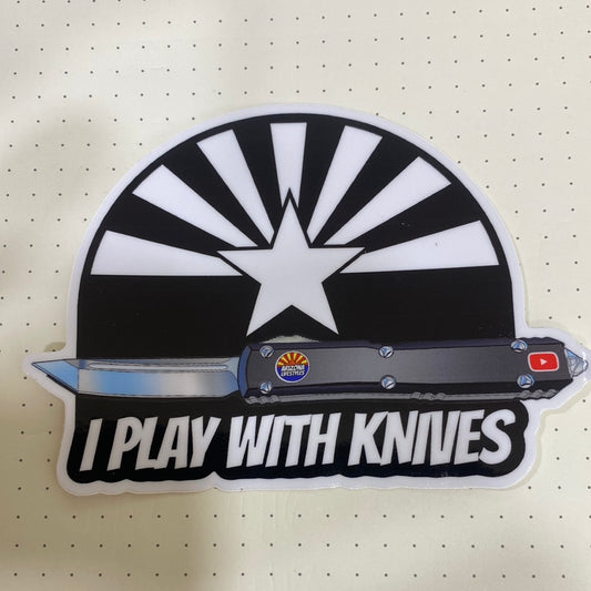 I Play with Knives Sticker 4”x3”